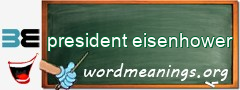 WordMeaning blackboard for president eisenhower